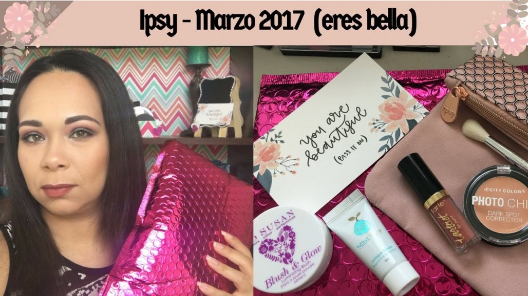 Abriendo bolsita Ipsy Marzo 2017 – regaló cumpleaño de Sephora