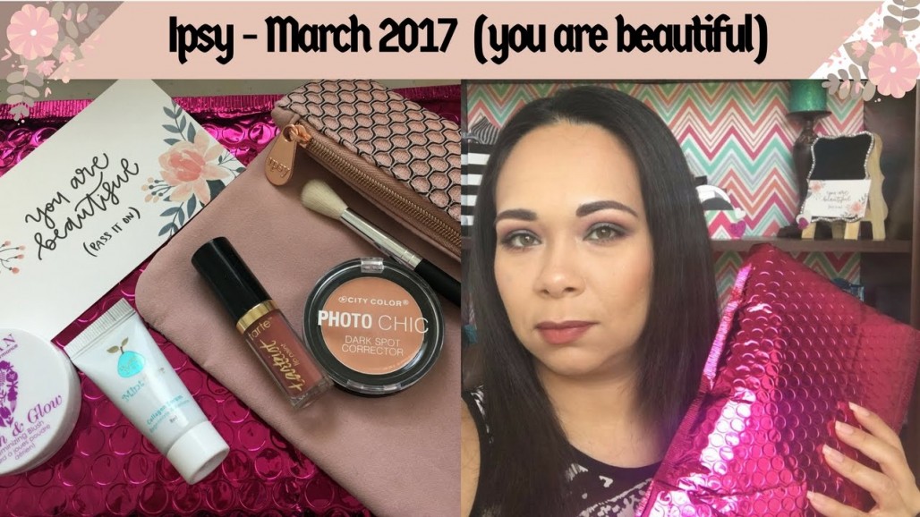Ipsy March 2017 – Glam Bag (you are beautiful) & Sephora Birthday Gift Info