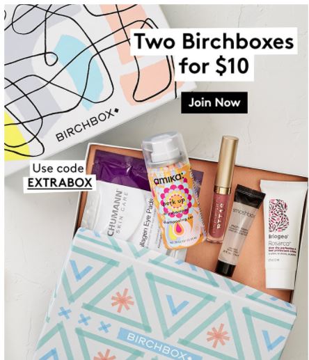Birchbox Beauty Subscription get 2 boxes for $10 w/ promo code