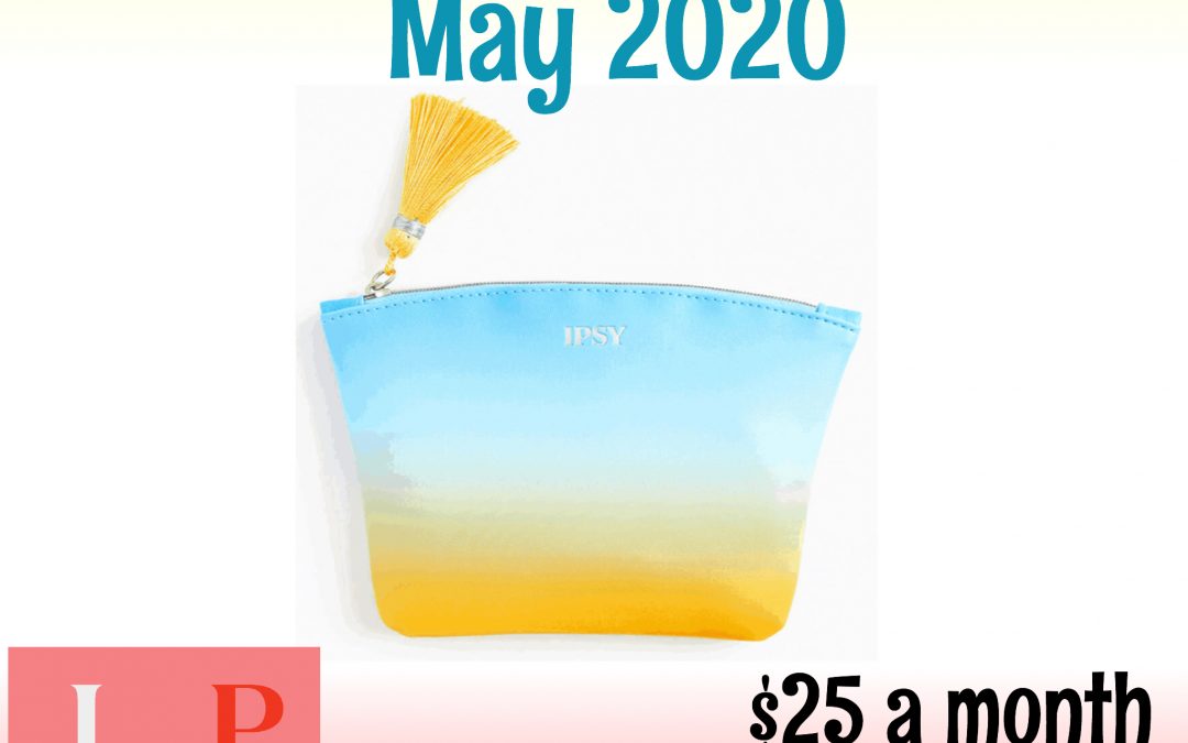 Ipsy Glam Bag Plus May 2020 Full Box Reveal