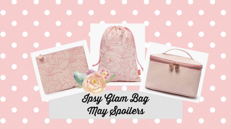 Ipsy Glam Bag May 2021 Spoilers (Hipdot, Kinship, ABH, and more)