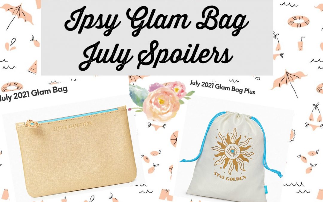 Ipsy Glam Bag July 2021 Spoilers (Tarte, Marc Anthony, First Aid Beauty and more)
