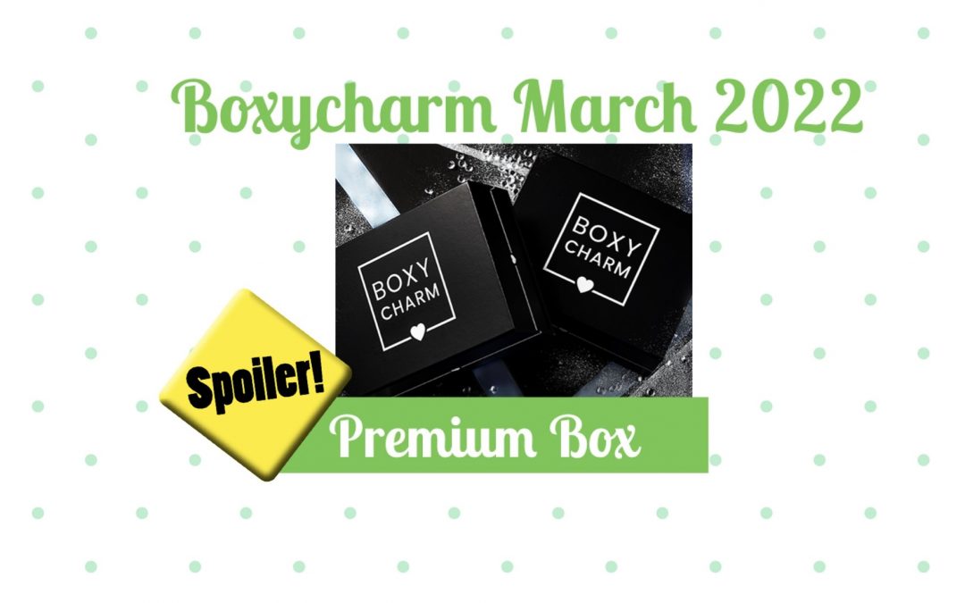 Boxycharm Premium Box March 2022 Choice