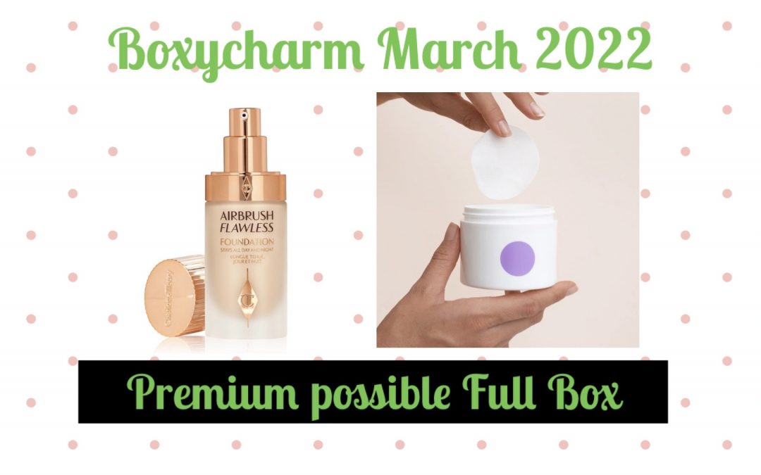Boxycharm Premium Box March 2022 Possible Full Box Reveal?