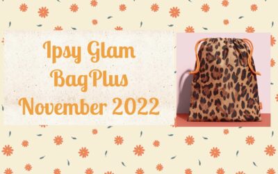 Ipsy Glam Bag Plus November 2022 Spoilers (First Aid Beauty, Ace Beaute, Purlisse Beauty )