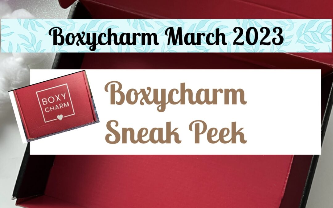 Boxycharm Base Box March 2023 Choice Sneak Peek
